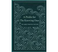 A Pickle For The Knowing Ones: illustrated