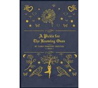 A Pickle For The Knowing Ones: illustrated