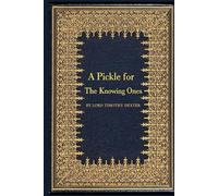 A Pickle For The Knowing Ones: illustrated