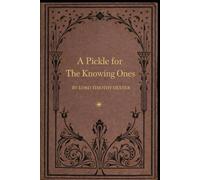 A Pickle For The Knowing Ones: illustrated