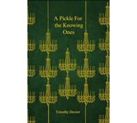 A Pickle For The Knowing Ones: illustrated