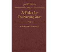 A Pickle For The Knowing Ones: illustrated
