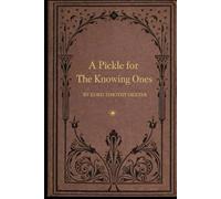 A Pickle For The Knowing Ones: illustrated