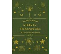 A Pickle For The Knowing Ones: illustrated