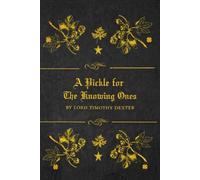 A Pickle For The Knowing Ones: illustrated