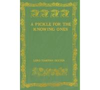 A Pickle For The Knowing Ones: With original illustrations