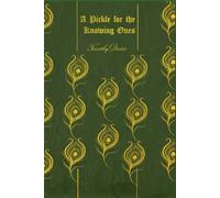 A Pickle For The Knowing Ones: With original illustrations