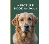 A Picture Book of Dogs: For Alzheimer's Patients and Seniors With Dementia