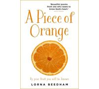A Piece of Orange: By Your Fruit You Will be Known