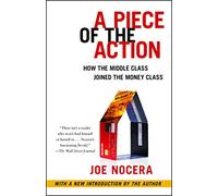 Joe Nocera – A Piece of the Action: How the Middle Class Joined the Money Class – Tascabile