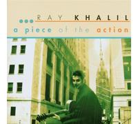 A Piece Of The Action - Ray Khalil (Audio cd)
