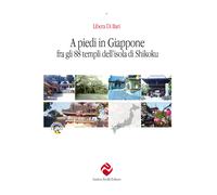 A piedi in Giappone fra gli 88 templi dell'isola di Shikoku - Di Bari Libera