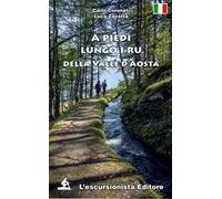 A piedi lungo i ru della Valle d'Aosta
