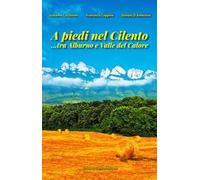 A piedi nel Cilento... tra Alburno e Valle del Calore