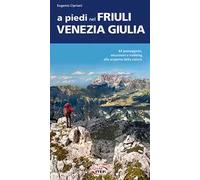 A piedi nel Friuli Venezia Giulia