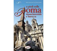 A piedi nella Roma rinascimentale e barocca