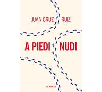 A piedi nudi - Cruz Ruiz Juan