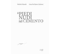 A piedi nudi nel cemento