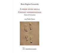 A piedi nudi nella Gestalt esperienziale. Diario di formazione