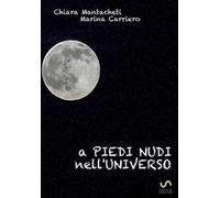 A piedi nudi nell'universo