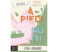 A piedi nudi. Nuova ediz. [Paperback] Proietti, Catia; Germani, Caterina and Rin