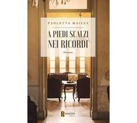 A piedi scalzi nei ricordi