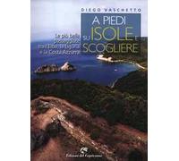 A piedi su isole e scogliere. Le più belle passeggiate tra l'Elba, la Liguria e la Costa Azzurra