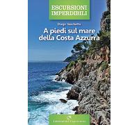 A piedi sul mare della Costa Azzurra