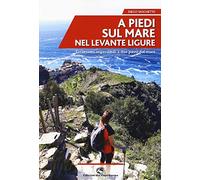 A piedi sul mare nel Levante ligure