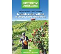 A piedi sulle colline di Langhe, Roero Monferrato