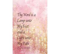 A Pink Daily Devotional & Prayer Journal: "Thy Word is a Lamp unto Thy Feet and a Light unto Thy Path" (Psalm 119:105): With Day-To-Day Sections for ... & Much More | 5.5 x 8.5 | 152 pages