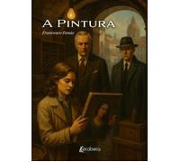 A Pintura [Paperback] [Sep 19, 2025] Femia, Francesco