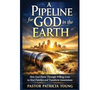 A Pipeline for God in the Earth