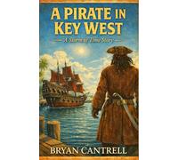 A Pirate in Key West: A Storm of Time Side Story