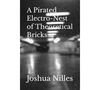 A Pirated Electro-Nest of Theoretical Bricks