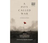 A Pity Called War: A Collection of Poems