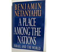 A Place Among the Nations: Israel and the World