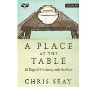 A Place at the Table: 40 Days of Solidarity With the Poor: 6 Sessions
