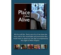 A Place Called Alive