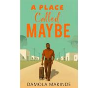 A Place Called Maybe