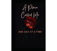 A Place Called Me: A personal journal for self-reflection and gentle growth