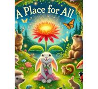 A Place for All: "A Place for All" is a beautiful and inclusive title! It captures the essence of unity, belonging, and shared harmony.