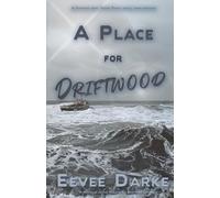 A Place for Driftwood: A surprise baby, found family small town romance