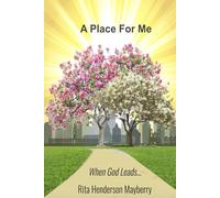 A Place For Me: When God Leads