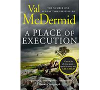 A Place of Execution: The riveting psychological thriller from the author of Sunday Times crime fiction bestsellers
