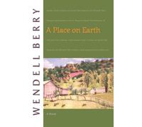 Wendell Berry A Place on Earth (Tascabile)