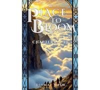 A Place to Bloom - Chapters 1-20