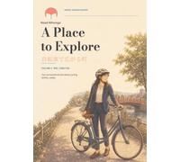 A Place to Explore: Japanese Reading Practice 自転車で広がる町