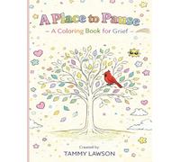 A Place to Pause - A Coloring Book For Grief: Relaxing Designs for Kids Teens and Adults | Beginner to Intermediate | 8.5 x 11 | 75 Pages