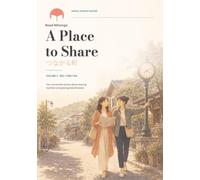 A Place to Share: Japanese Reading Practice つながる町